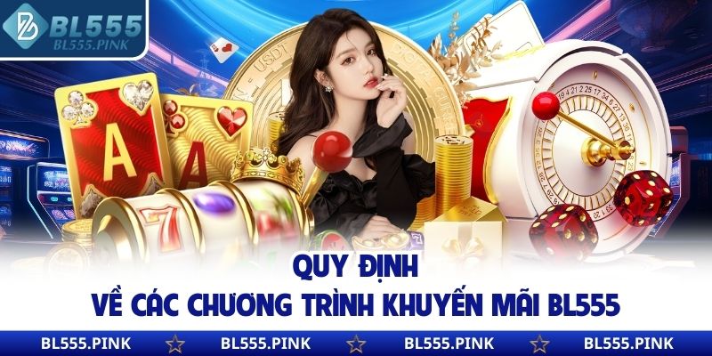 Quy định về các chương trình khuyến mãi BL555